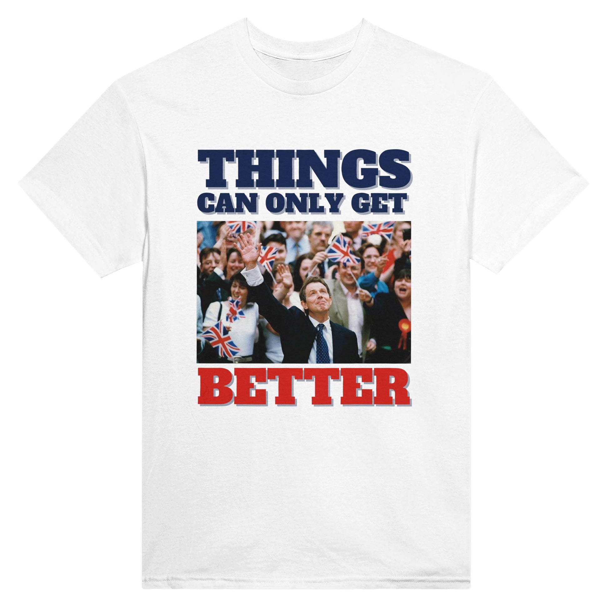 Things Can Only Get Better Blair T-shirt in white - anti-tory election wear